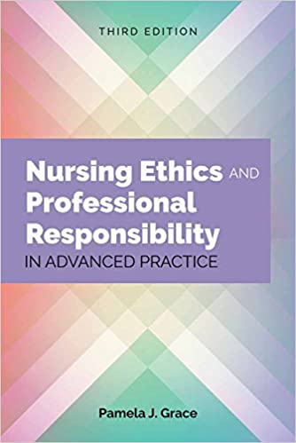 Nursing Ethics and Professional Responsibility in Advanced Practice (3rd Edition) - Orginal Pdf
